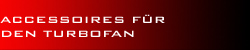 Accessoires für Turbofans
